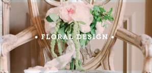 • Floral Design •